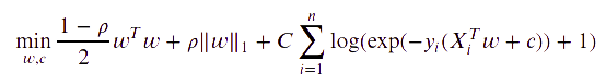 \min_{w, c} \frac{1 - \rho}{2}w^T w + \rho |w|_1 + C \sum_{i=1}^n \log(\exp(- y_i (X_i^T w + c)) + 1) .